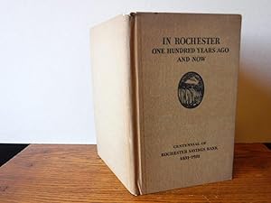 In Rochester, One Hundred Years Ago and Now: Centennial Year of the Rochester Savings Bank, 1831-...