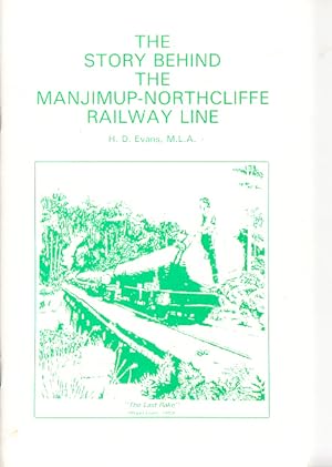 The Story Behind the Manjimup-Northcliffe Railway Line