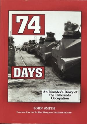 74 Days: An Islander's Diary of the Falklands Occupation