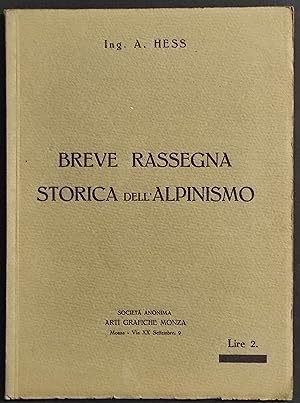 Breve Rassegna Storica dell'Alpinismo - A. Hess - Ed. Bemporad