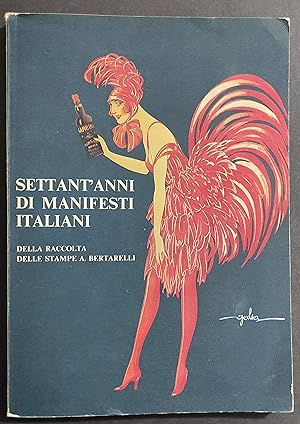Settant'anni di Manifesti Italiani - Raccolta Stampe Bertarelli - 1972
