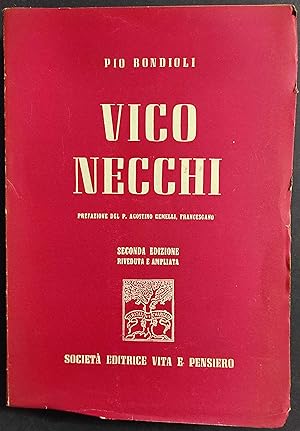 Vico Necchi - P. Bondioli - Ed. Vita e Pensiero - 1944