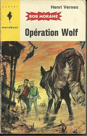Bob Morane. Opération Wolf