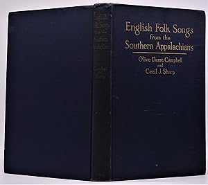 English Folk Songs from the Southern Appalachians; Comprising 122 Songs and Ballads, and 323 Tunes