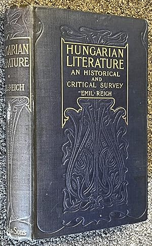 Hungarian Literature; An Historical & Critical Survey