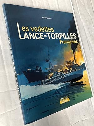 LES VEDETTES LANCE-TORPILLES FRANCAISES