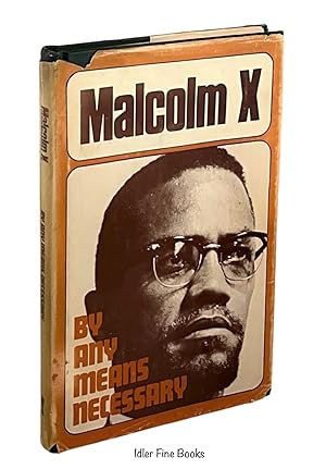 By Any Means Necessary: Speeches, Interviews and a Letter by Malcom X