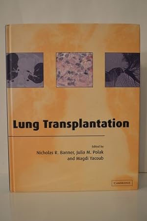 Lung Transplantation (Postgraduate Medical Science)