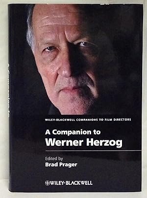A Companion to Werner Herzog. Edited by Brad Prager.