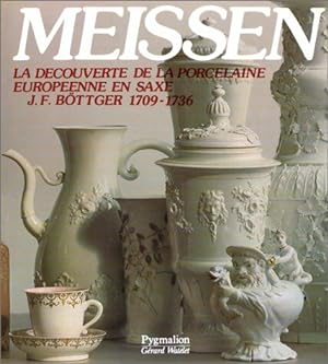 Meissen la découverte de la porcelaine européenne de Saxe: J. F. Böttger 1709-1736