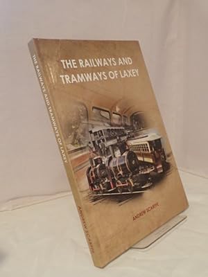 The Railways and Tramways of Laxey