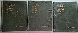 Modelling: A Guide for Teachers and Students Volumes I to III