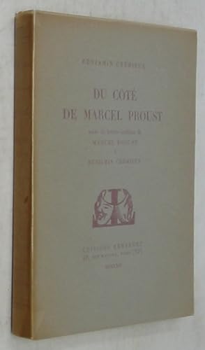Du Cote de Marcel Proust: Suivi de Lettres Inedites de Marcel Proust a Benjamin Cremieux