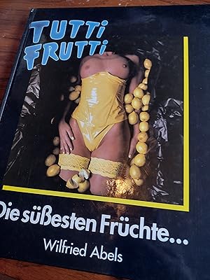 Tutti Frutti - die süßesten Früchte. Das Buch zur Fernsehserie