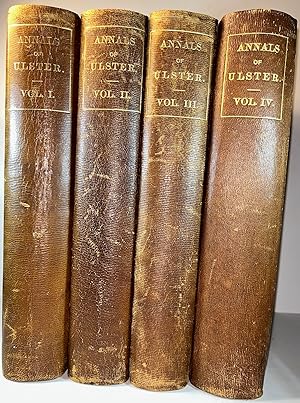 Annals of Ulster: A Chronicle of Irish Affairs from A.D. 431 to A.D. 1540