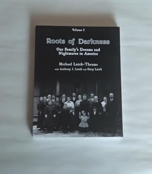 Roots of Darkness: One Family's Dreams and Nightmares in America (Oceans of Darkness, Oceans of L...