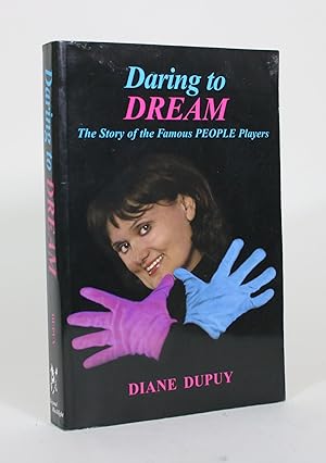 Daring to Dream: The Story of the Famous People Players