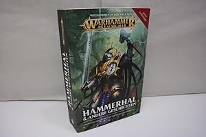 Warhammer Age of Sigmar - Hammerhal & andere Geschichten Grossartige Geschichten aus den Reichen ...