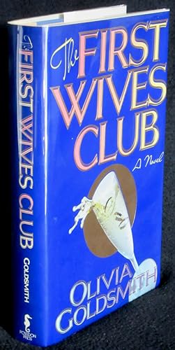 The First Wives Club: A Novel
