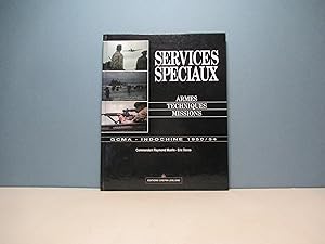 Services spéciaux. GCMA, Indochine, 1950-54. Armes, techniques, missions