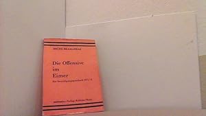 Die Offensive im Eimer. Ein Verteidigungsgraubuch 1971/72 Mit wehrkundl. Erl. u. Anm. vom Territo...