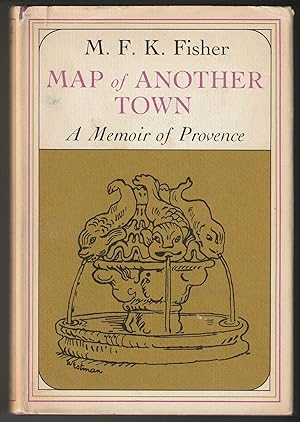 Map of Another Town: A Memoir of Provence