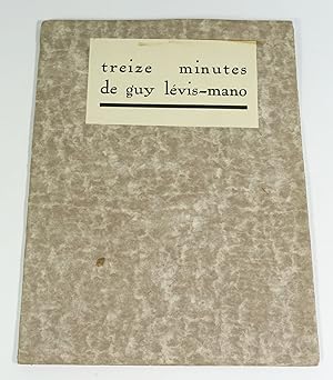 Treize minutes de Guy Lévis-mano
