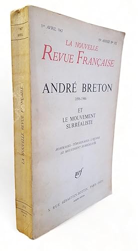 Nouvelle Revue Française : André Breton (1896-1966) et le mouvement surréaliste. Hommages - Témoi...