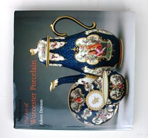 The Art of Worcester Porcelain 1751-1788 Masterpieces from the British Museum collection