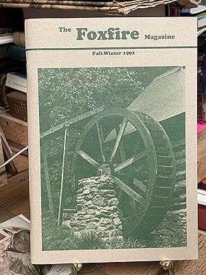 The Foxfire Magazine: Vol. 26, Issue 101 & 102 Fall-Winter 1992, Number 3 & 4