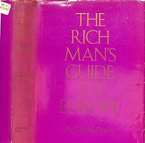 The Rich Man's Guide To Europe