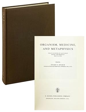 Organism, Medicine, and Metaphysics: Essays in honor of Hans Jonas on his 75th birthday, May 10, ...