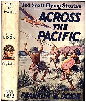Ted Scott Flying Stories / Across the Pacific / Or Ted Scott's Hop to Australia