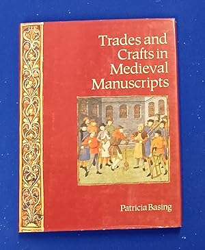 Trades and Crafts in Medieval Manuscripts.