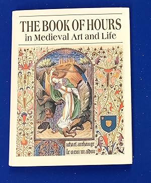The Book of Hours in medieval art and life.