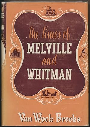 The Times of Melville and Whitman