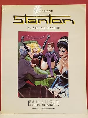 The Art of Stanton: Master of Bizarre, Book One