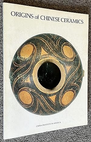 Origins of Chinese Ceramics Catalog of Exhibit, October 25,1978-January 28, 1979