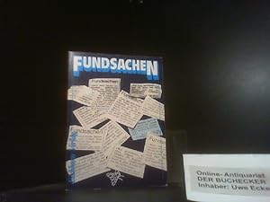 Fundsachen; Teil: No. 1. Hrsg. von Gabriele Grobelny