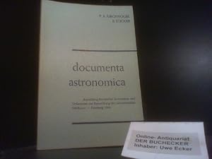 Documenta Astronomica. Eine Ausstellung historischer Instrumente und Dokuente zur Entwicklung der...