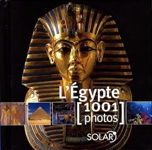 L'Egypte en 1001 photos - Collectif