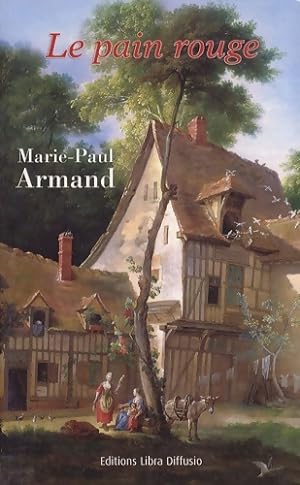 Le pain rouge - Marie-Paul Armand