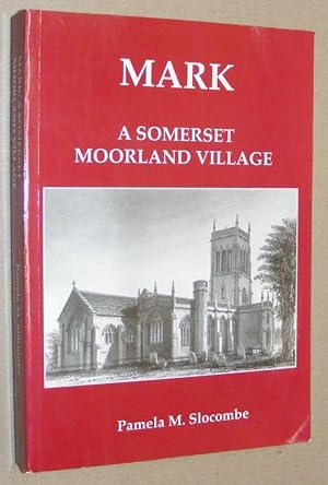 Mark: a Somerset Moorland Village