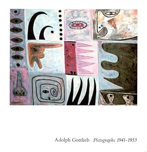 Adolph Gottlieb: Pictographs, 1941-1953