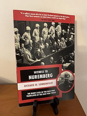 Witness to Nuremberg: The Many Lives of the Man who Translated at the Nazi War Trials