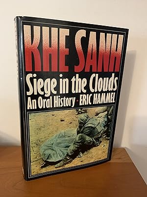 Khe Sanh: Siege in the Clouds - An Oral History