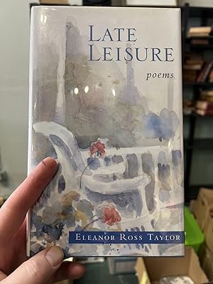 Late Leisure; Poems