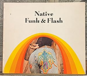 Native Funk and Flash: An Emerging Folk Art