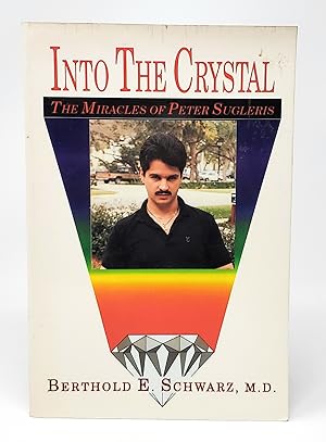 Into the Crystal: The Miracles of Peter Sugleris