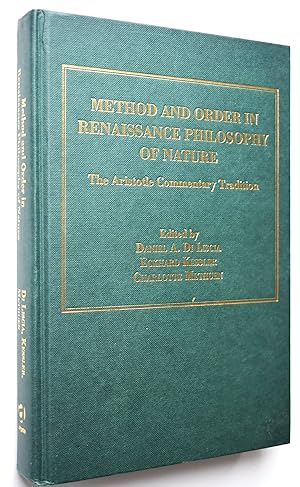 METHOD AND ORDER IN RENAISSANCE PHILOSOPHY OF NATURE The Aristotle Commentary Tradition